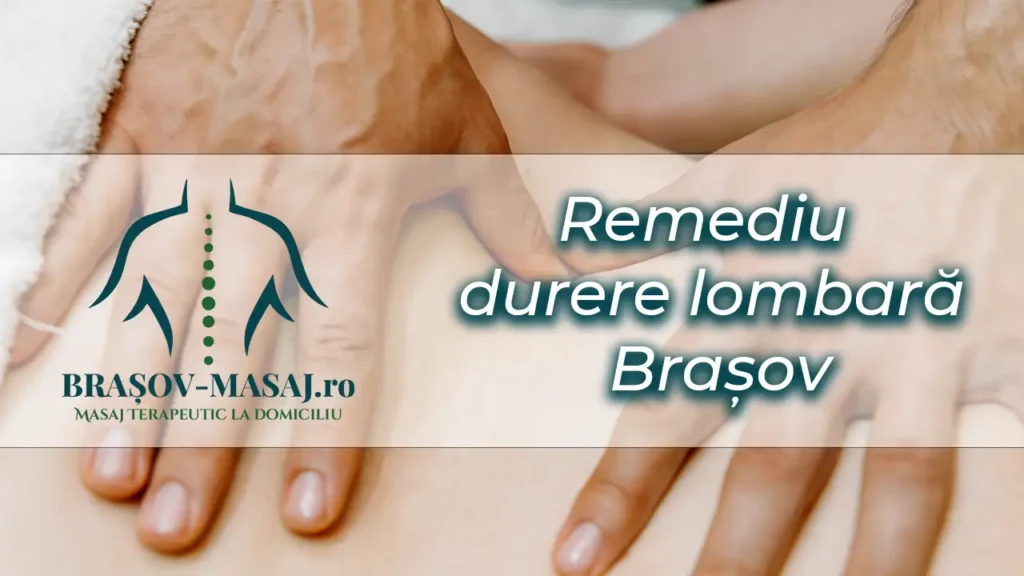 Remediu Durere Lombară Brașov