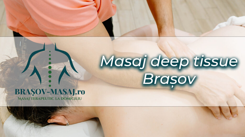 Masaj Deep Tissue Brasov